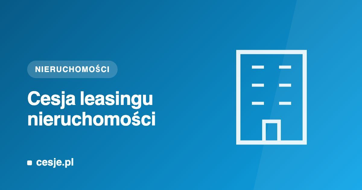 Grafika Cesje.pl - cesja leasingu nieruchomości