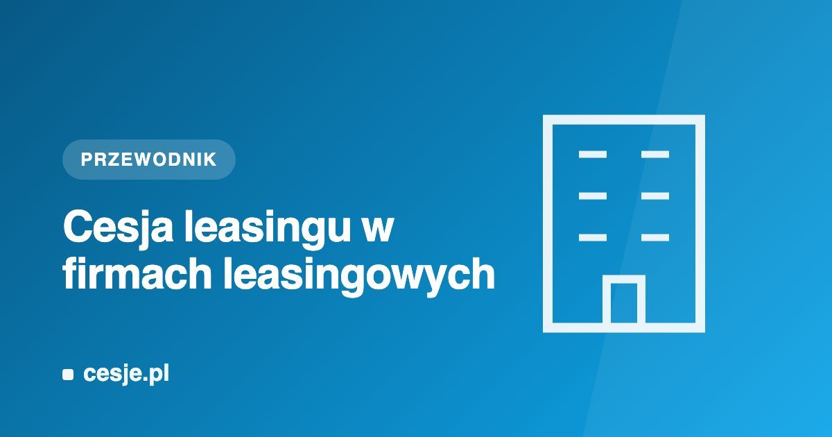 Grafika Cesje.pl - cesja leasingu w firmach leasingowych