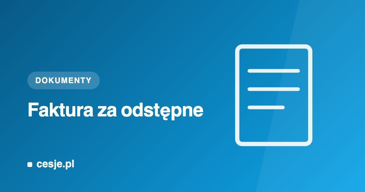 Grafika Cesje.pl - faktura za odstępne